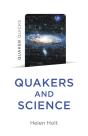 Quaker Quicks - Quakers And Science - Preview