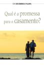 Qual É A Promessa Para O Casamento? - Preview