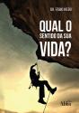 Qual O Sentido Da Sua Vida? - Preview