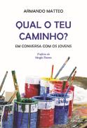 Qual o Teu Caminho?