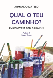 Qual o Teu Caminho?