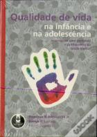 Qualidade de Vida na Infância e na Adolescência - Orientações para Pediatras e Profissionais da Saúde Mental