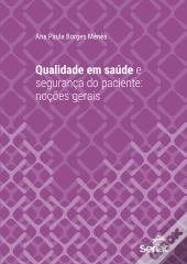 Qualidade Em Saúde E Segurança Do Paciente