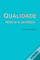 Qualidade - Teoria e Prática