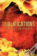 Qualifications For Hell Or Heaven