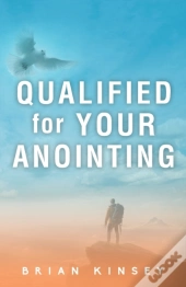 Qualified For Your Anointing