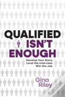 Qualified Isn'T Enough
