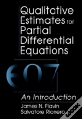 Qualitative Estimates For Partial Differential Equations