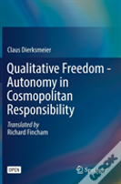 Qualitative Freedom - Autonomy In Cosmopolitan Responsibility