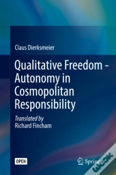 Qualitative Freedom - Autonomy In Cosmopolitan Responsibility