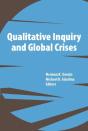 Qualitative Inquiry And Global Crises - Preview