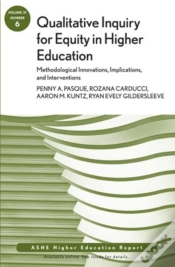 Capa do artigo Qualitative Inquiry For Equity In Higher Education: Methodological Innovations, Implications, And Interventions