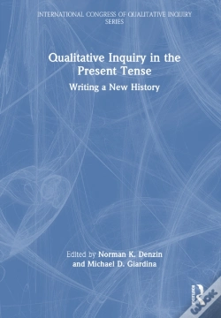 Capa do artigo Qualitative Inquiry In The Present Tense