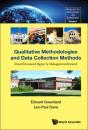 Qualitative Methodologies And Data Collection Methods: Toward Increased Rigour In Management Research - Preview