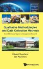 Qualitative Methodologies And Data Collection Methods: Toward Increased Rigour In Management Research - Preview