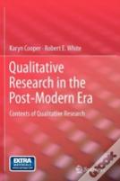 Qualitative Research In The Post-Modern Era
