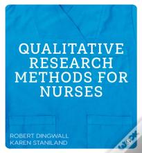Qualitative Research Methods For Nurses