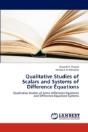 Qualitative Studies Of Scalars And Systems Of Difference Equations - Preview