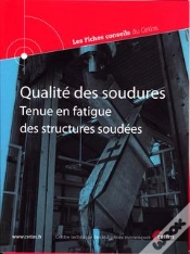 Capa do artigo Qualité Des Soudures - Tenue En Fatigue Des Structures Soudées