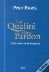Qualite Du Pardon. Reflexions Sur Shakespeare