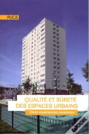 Capa do artigo Qualite Et Surete Des Espaces Urbains Onze Experiences Novatrices Coll Puca Recherche N  204