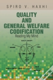 Quality And General Welfare Codification: Reading My Mind