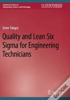 Quality And Lean Six Sigma For Engineering Technicians