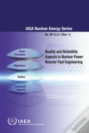 Capa do artigo Quality And Reliability Aspects In Nuclear Power Reactor Fuel Engineering