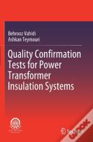 Quality Confirmation Tests For Power Transformer Insulation Systems