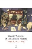 Quality Control At The Miracle Factory