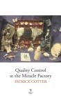 Quality Control At The Miracle Factory - Preview