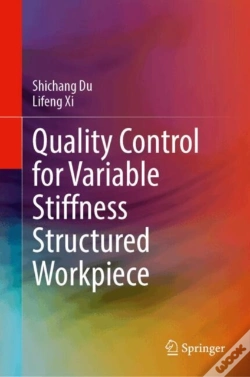 Capa do artigo Quality Control For Variable Stiffness Structured Workpiece