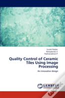 Quality Control Of Ceramic Tiles Using Image Processing