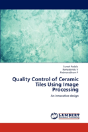 Quality Control Of Ceramic Tiles Using Image Processing - Preview