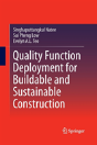 Quality Function Deployment For Buildable And Sustainable Construction - Preview