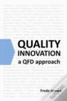 Quality Innovation: A Qfd Approach