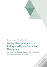 Quality Management And Its Linkages To Higher Education Management