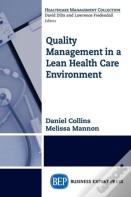 Quality Management In A Lean Health Care Environment