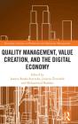 Quality Management, Value Creation, And The Digital Economy - Preview