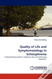 Quality Of Life And Symptomatology In Schizophrenia