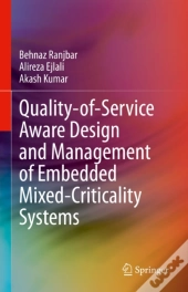 Quality-Of-Service Aware Design And Management Of Embedded Mixed-Criticality Systems