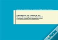 Quality Of Work In The European Union