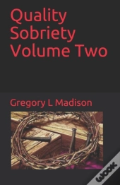Quality Sobriety Volume Two