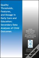 Quality Thresholds, Features, And Dosage In Early Care And Education