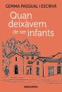Quan Deixàvem De Ser Infants - Preview