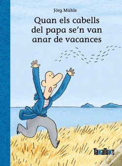 Capa do artigo Quan Els Cabells Del Papa Se'N Van Anar De Vacances