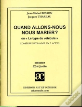 Quand Allons-Nous Nous Marier ? Ou Le Type Du Vehicule