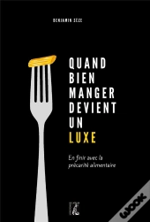 Quand Bien Manger Devient Un Luxe : En Finir Avec La Précarité Alimentaire