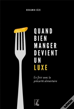 Capa do artigo Quand Bien Manger Devient Un Luxe : En Finir Avec La Précarité Alimentaire