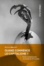 Quand Commence Le Capitalisme ? De La Société Féodale Au Monde De L'Économie - Preview
